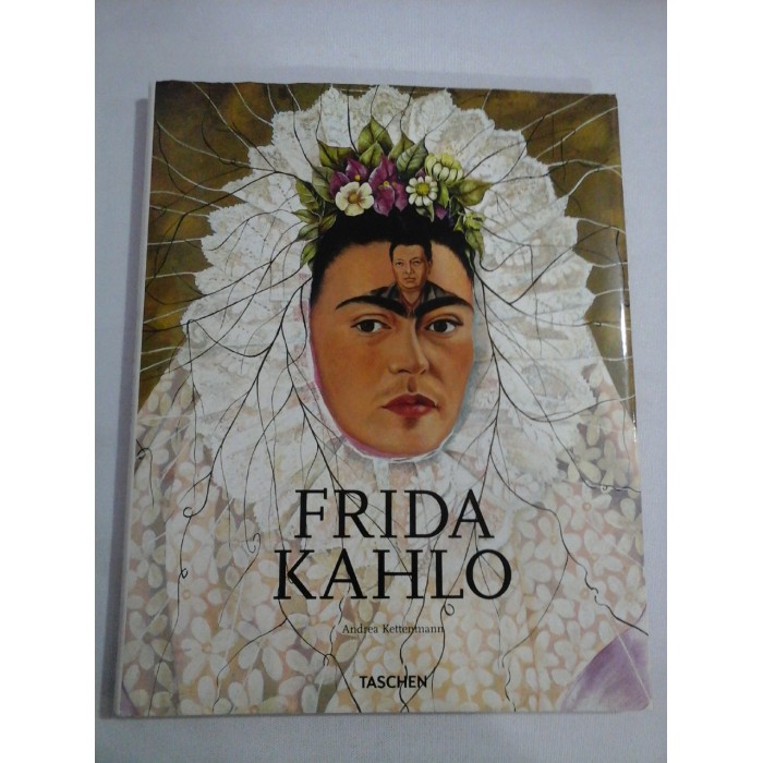   FRIDA KAHLO 1907-1954 - ALBUM - ANDREA KETTENMANN 